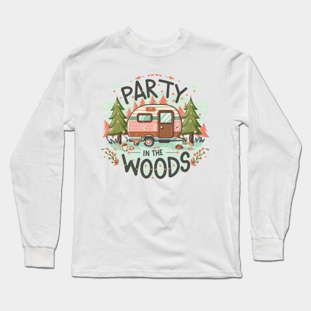 Party in the Woods text vith vintage van Long Sleeve T-Shirt by byNIKA